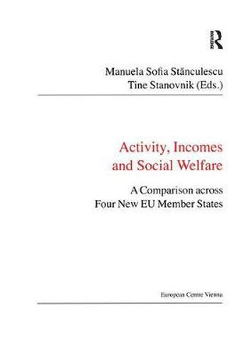 Cover image for Activity, Incomes and Social Welfare: A Comparison across Four New EU Member States
