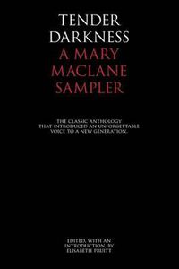 Cover image for Tender Darkness: A Mary MacLane Sampler