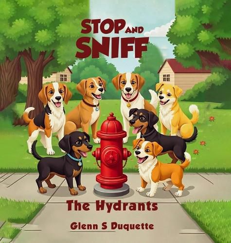 Cover image for Stop and Sniff the Hydrants