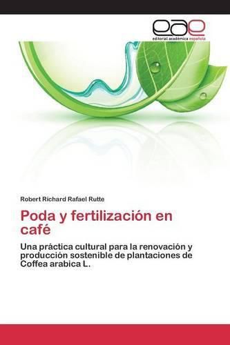 Poda y fertilizacion en cafe