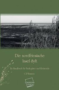 Cover image for Die Nordfriesische Insel Sylt