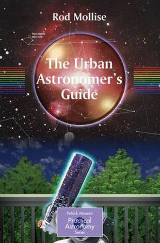 Cover image for The Urban Astronomer's Guide: A Walking Tour of the Cosmos for City Sky Watchers