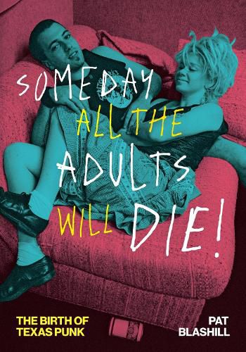 Cover image for Someday All the Adults Will Die!