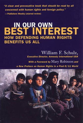 In Our Own Best Interest: How Defending Human Rights Benefits Us All