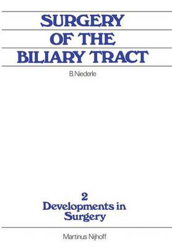 Cover image for Surgery of the Biliary Tract: Old Problems New Methods, Current Practice