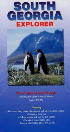 Cover image for South Georgia Explorer: Visitors Map of South Georgia Including the South Sandwich Islands