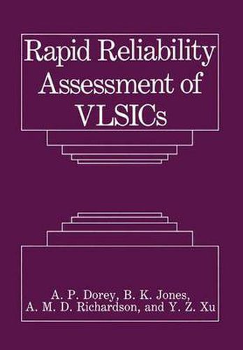 Rapid Reliability Assessment of VLSICs