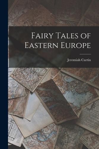 Cover image for Fairy Tales of Eastern Europe