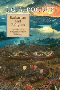 Cover image for Barbarism and Religion: Volume 5, Religion: The First Triumph