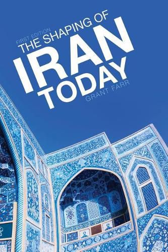 Cover image for The Shaping of Iran Today