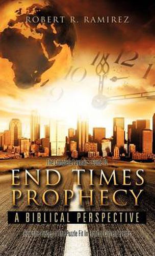 Cover image for The Complete Layman's Guide to End Times Prophecy a Biblical Perspective