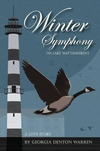 Cover image for Winter Symphony on Lake Mattamuskeet: A Love Story