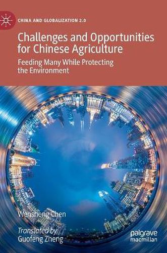 Cover image for Challenges and Opportunities for Chinese Agriculture: Feeding Many While Protecting the Environment
