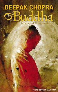 Cover image for Deepak Chopra Presents: Buddha - A Story of Enlightnment