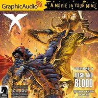 Cover image for X Volume 5: Flesh and Blood [Dramatized Adaptation]: Dark Horse Comics