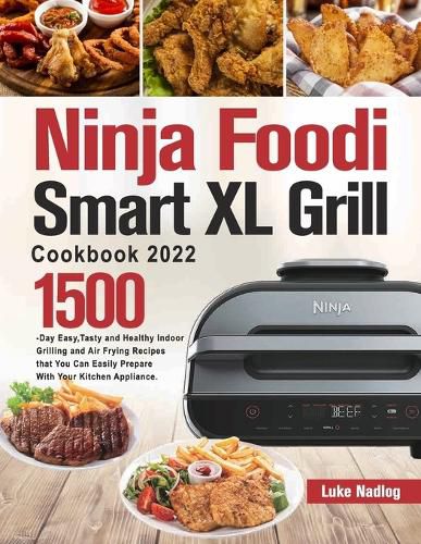 Cover image for Ninja Foodi Smart XL Grill Cookbook 2022