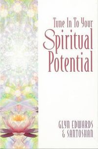 Cover image for Tune in to Your Spiritual Potential