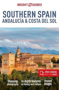 Cover image for Insight Guides Southern Spain, Andalucia & Costa del Sol: Travel Guide with eBook