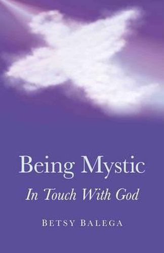 Cover image for Being Mystic - In Touch With God