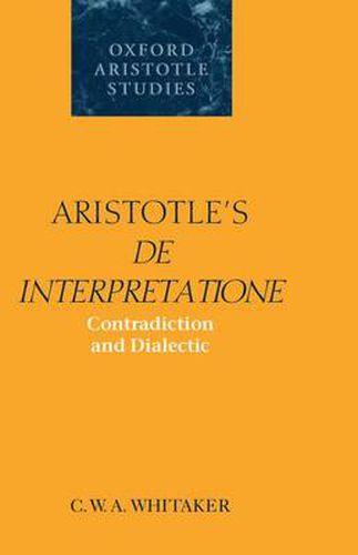 Cover image for Aristotle's  De Interpretatione: Contradiction and Dialectic