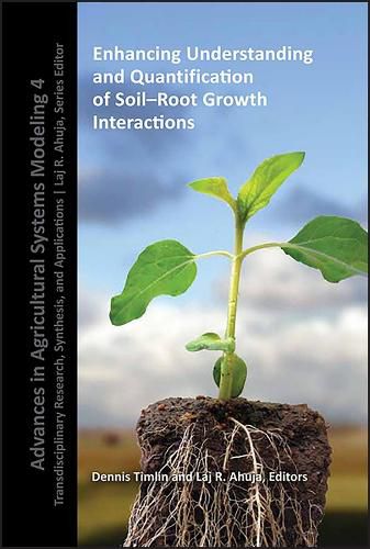 Cover image for Enhancing Understanding and Quantification of Soil -Root Growth Interactions