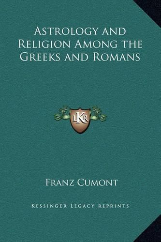 Astrology and Religion Among the Greeks and Romans