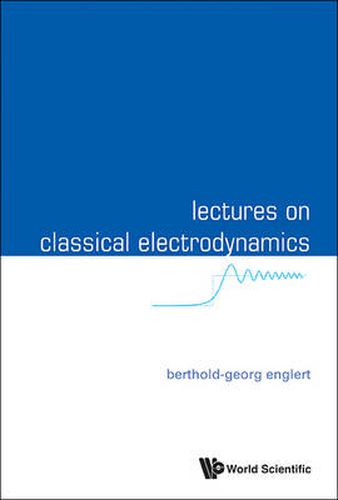 Lectures On Classical Electrodynamics