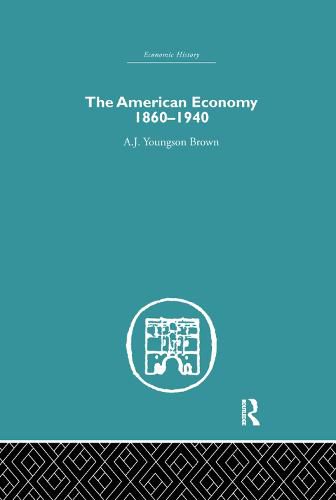 Cover image for The American Economy 1860-1940