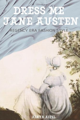 Cover image for Dress Me Jane Austen