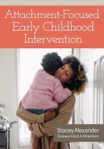 Cover image for Attachment-focused Early Childhood Intervention