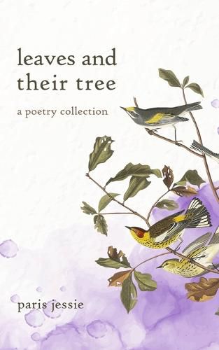 Cover image for leaves and their tree: a poetry collection