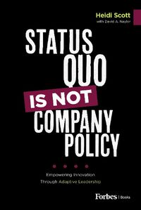 Cover image for Status Quo Is Not Company Policy