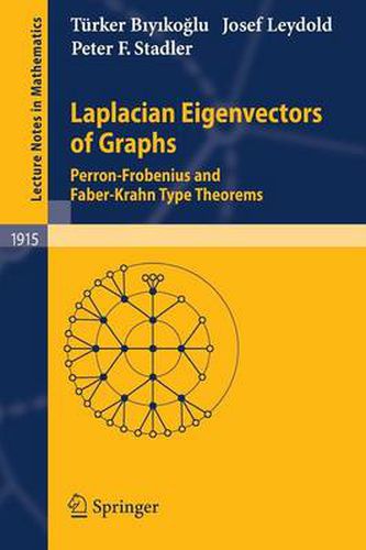 Cover image for Laplacian Eigenvectors of Graphs: Perron-Frobenius and Faber-Krahn Type Theorems