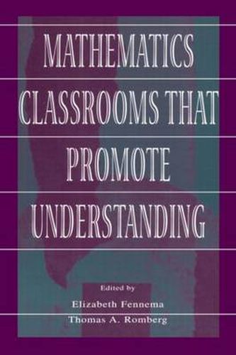 Cover image for Mathematics Classrooms That Promote Understanding