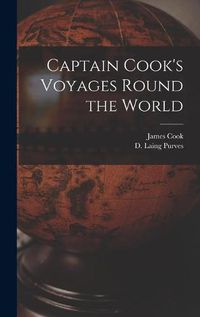 Cover image for Captain Cook's Voyages Round the World [microform]