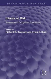 Cover image for Infants at Risk: Assessment of Cognitive Functioning