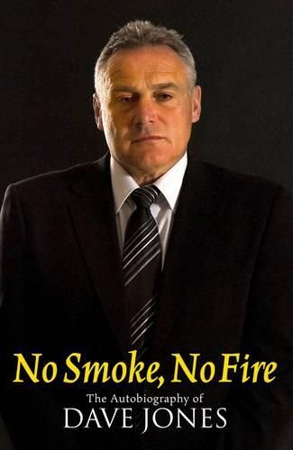 Cover image for No Smoke, No Fire: The Autobiography of Dave Jones