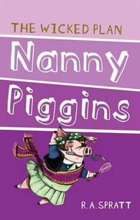 Cover image for Nanny Piggins and the Wicked Plan