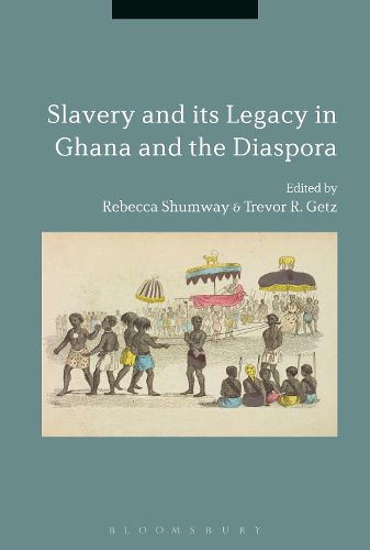 Cover image for Slavery and its Legacy in Ghana and the Diaspora