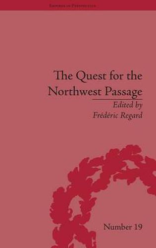 Cover image for The Quest for the Northwest Passage: Knowledge, Nation and Empire, 1576-1806: Knowledge, Nation and Empire, 1576-1806