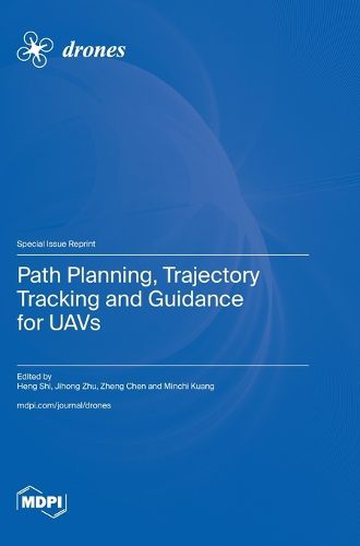 Cover image for Path Planning, Trajectory Tracking and Guidance for UAVs