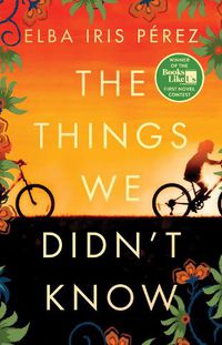 Cover image for The Things We Didn't Know