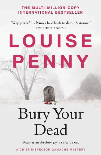Bury Your Dead: (A Chief Inspector Gamache Mystery Book 6)