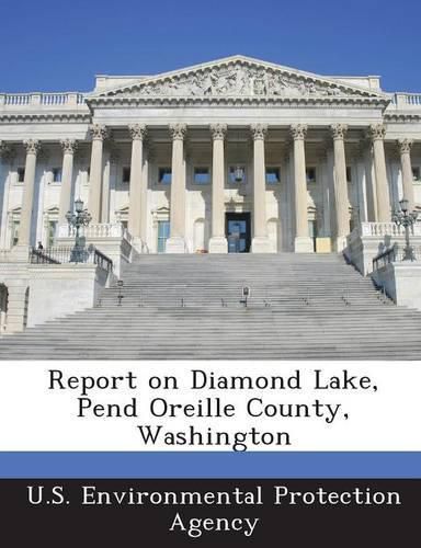 Cover image for Report on Diamond Lake, Pend Oreille County, Washington