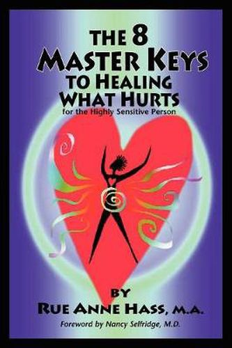 Cover image for The 8 Master Keys To Healing What Hurts