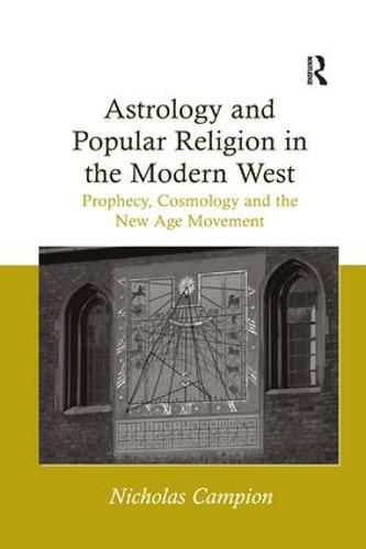 Cover image for Astrology and Popular Religion in the Modern West: Prophecy, Cosmology and the New Age Movement