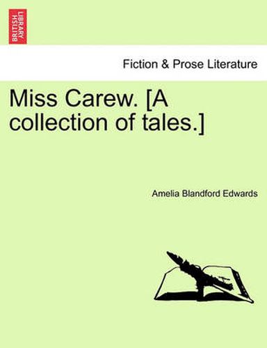 Cover image for Miss Carew. [A Collection of Tales.]