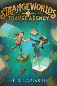 Cover image for Strangeworlds Travel Agency: Volume 1