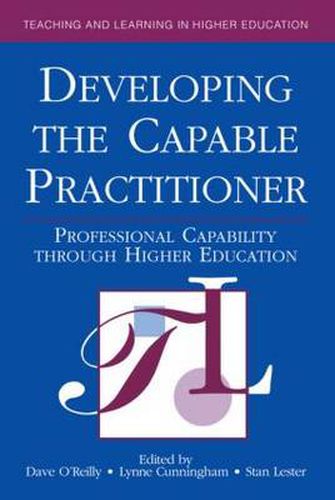 Cover image for Developing the Capable Practitioner: Professional Capability Through Higher Education