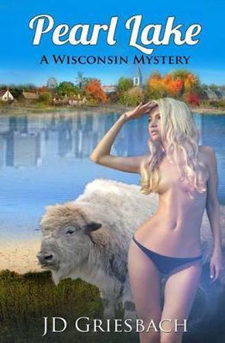 Cover image for Pearl Lake: A Wisconsin Mystery